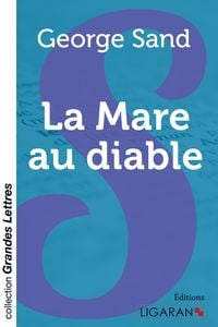 Produktbild: La Mare au diable (grands caract&egrave;res)