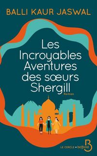 Produktbild: Les incroyables aventures des soeurs Shergill