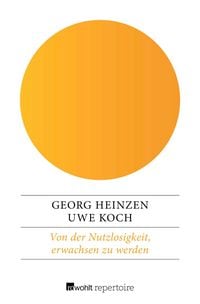Produktbild: Von der Nutzlosigkeit, erwachsen zu werden