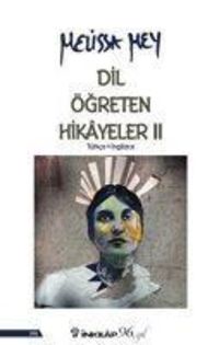 Produktbild: Dil &Ouml;greten Hikayeler - 2 T&uuml;rkce - Ingilizce