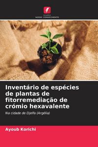 Produktbild: Invent&aacute;rio de esp&eacute;cies de plantas de fitorremedia&ccedil;&atilde;o de cr&oacute;mio hexavalente