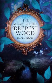 Produktbild: The magic of the deepest wood
