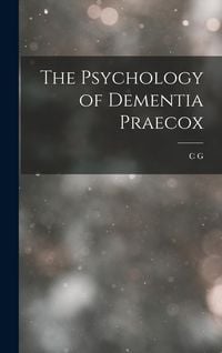 Produktbild: The Psychology of Dementia Praecox