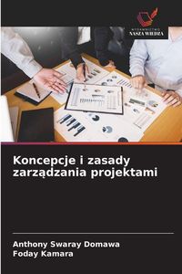 Produktbild: Koncepcje i zasady zarz&iquest;dzania projektami