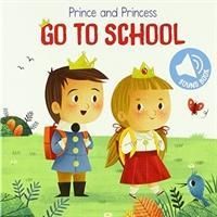Produktbild: Yoyo Books: Prince and Princess Go to School