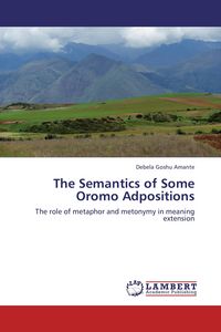 Produktbild: The Semantics of Some Oromo Adpositions