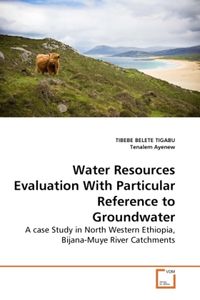 Produktbild: BELETE TIGABU, T: Water Resources Evaluation With Particular