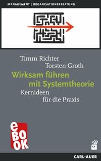Produktbild: Wirksam f&uuml;hren mit Systemtheorie