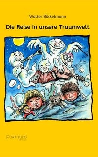 Produktbild: Die Reise in unsere Traumwelt