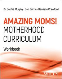 Produktbild: Amazing Moms! Motherhood Curriculum, Workbook