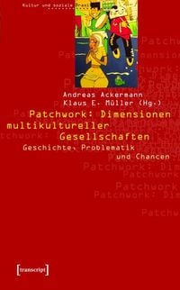 Bild vom Artikel Patchwork: Dimensionen multikultureller Gesellschaften vom Autor 