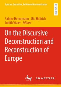 Produktbild: On the Discursive Deconstruction and Reconstruction of Europe