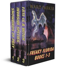 Produktbild: Freaky Florida Books 1-3: A Horror Comedy Mystery Box Set