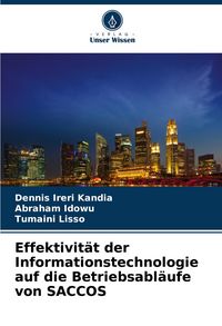 Produktbild: Effektivit&auml;t der Informationstechnologie auf die Betriebsabl&auml;ufe von SACCOS