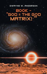 Produktbild: BOOK - "GOD = THE GOD MATRIX!~'"