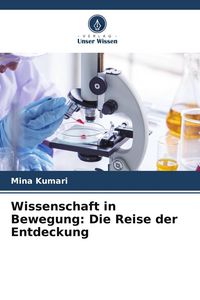Produktbild: Wissenschaft in Bewegung: Die Reise der Entdeckung
