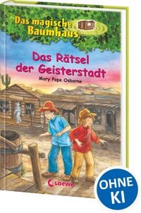 Produktbild: Das R&auml;tsel der Geisterstadt / Das magische Baumhaus Bd. 10