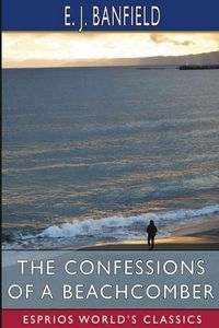 Produktbild: The Confessions of a Beachcomber (Esprios Classics)