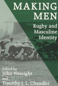 Produktbild: Making Men: Rugby and Masculine Identity