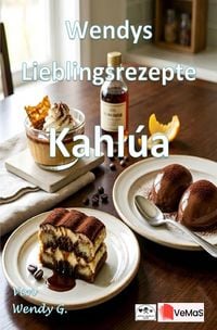 Produktbild: Wendys Lieblingsrezepte - Kahlua
