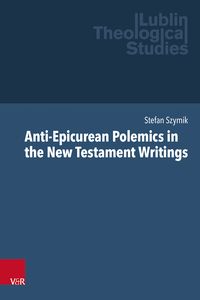 Produktbild: Anti-Epicurean Polemics in the New Testament Writings