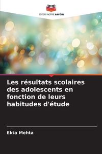 Produktbild: Les r&eacute;sultats scolaires des adolescents en fonction de leurs habitudes d'&eacute;tude
