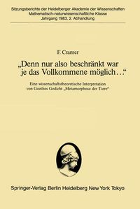 Produktbild: &bdquo;Denn nur also beschr&auml;nkt war je das Vollkommene m&ouml;glich...&ldquo;