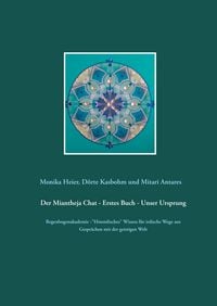 Produktbild: Der Miantheja Chat - Erstes Buch - Unser Ursprung