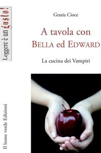 Produktbild: A tavola con Bella ed Edward
