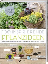 Bild vom Artikel 100 inspirierende Pflanzideen vom Autor Catherine Delvaux