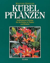 Bild vom Artikel Kübelpflanzen vom Autor Wolfgang Kawollek