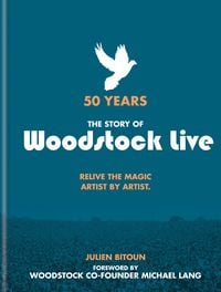 Produktbild: 50 Years: The Story of Woodstock Live