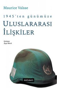 Produktbild: 1945ten G&uuml;n&uuml;m&uuml;ze Uluslararasi Iliskiler