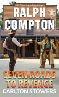 Produktbild: Stowers, C: Ralph Compton Seven Roads to Revenge