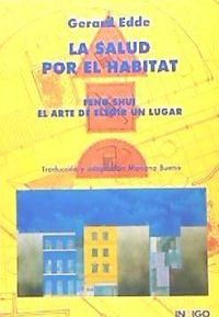 Produktbild: La salud por el h&aacute;bitat : Feng shui