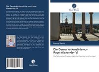 Produktbild: Die Demarkationslinie von Papst Alexander VI