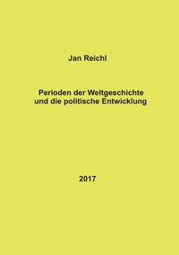 Produktbild: Perioden der Weltgeschichte und die politische Entwicklung