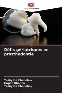 Produktbild: D&eacute;fis g&eacute;riatriques en prosthodontie