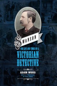 Produktbild: Swanson: The Life and Times of a Victorian Detective