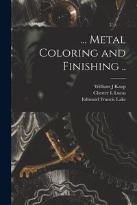 Produktbild: ... Metal Coloring and Finishing ..