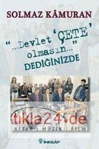 Produktbild: Devlet Cete Olmasin Dediginizde