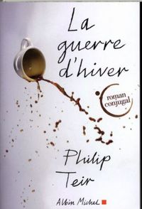 Produktbild: La guerre d'hiver : roman conjugal