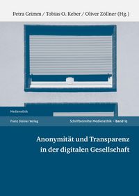 Produktbild: Anonymit&auml;t und Transparenz in der digitalen Gesellschaft