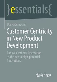 Produktbild: Customer Centricity in New Product Development