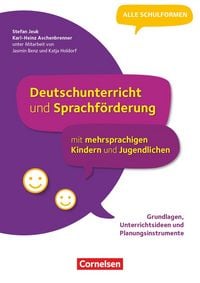 Produktbild: Deutschunterricht und Sprachf&ouml;rderung mit mehrsprachigen Kindern und Jugendlichen - Grundlagen, Unterrichtsideen und Planungsinstrumente