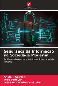 Produktbild: Seguran&ccedil;a da Informa&ccedil;&atilde;o na Sociedade Moderna