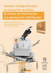 Produktbild: Modelo inteligente para la ubicaci&oacute;n de fallas en l&iacute;neas de distribuci&oacute;n con generaci&oacute;n distribuida