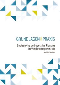 Bild vom Artikel Strategische und operative Planung im Versicherungsvertrieb vom Autor Matthias Beenken