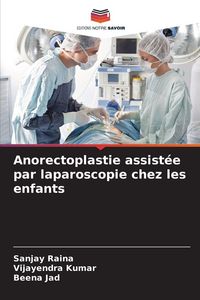 Produktbild: Anorectoplastie assist&eacute;e par laparoscopie chez les enfants
