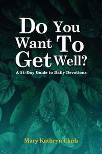 Produktbild: Do You Want To Get Well?